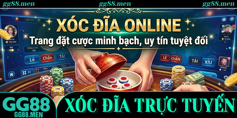 Xóc đĩa trực tuyến – Giải Mã Từng Nhịp Xóc Và Những Điều Cần Biết Tại GG88